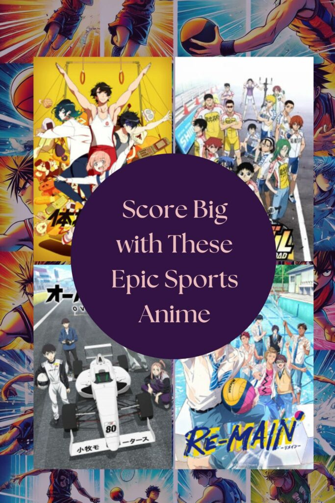 Score Big with These Epic Sports Anime